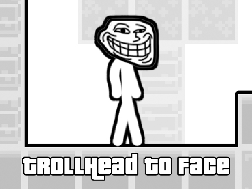 Trollhead To Face Game